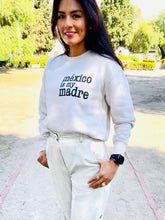 Load image into Gallery viewer, SINDY Collection -My Madre Sweatshirt-